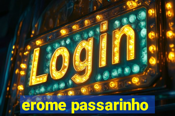 erome passarinho